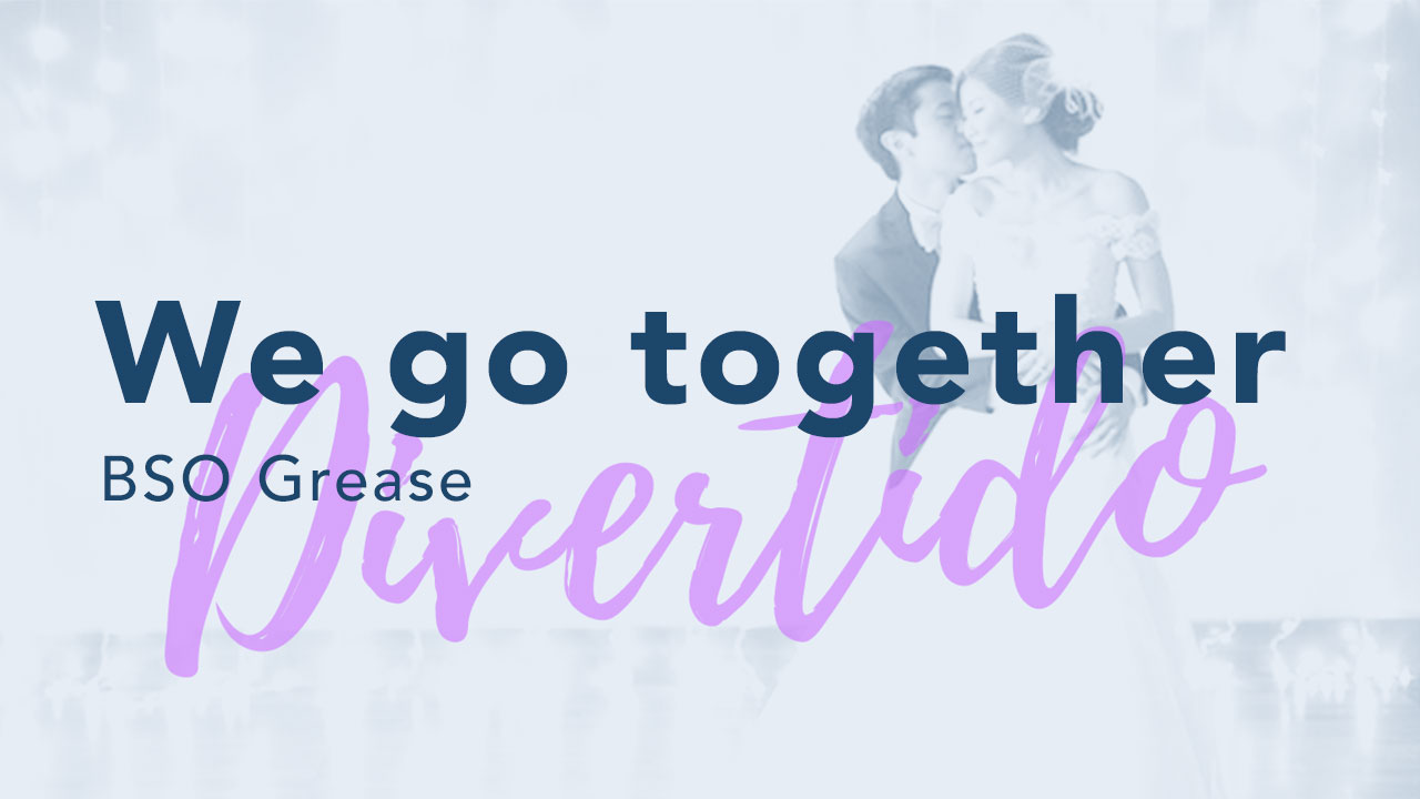 We go together - Grease