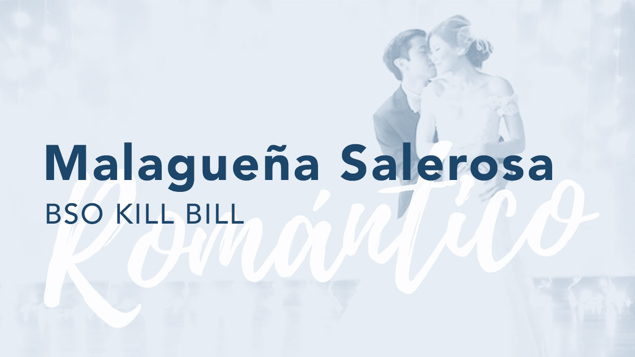 Malagueña Salerosa - BSO Kill Bill