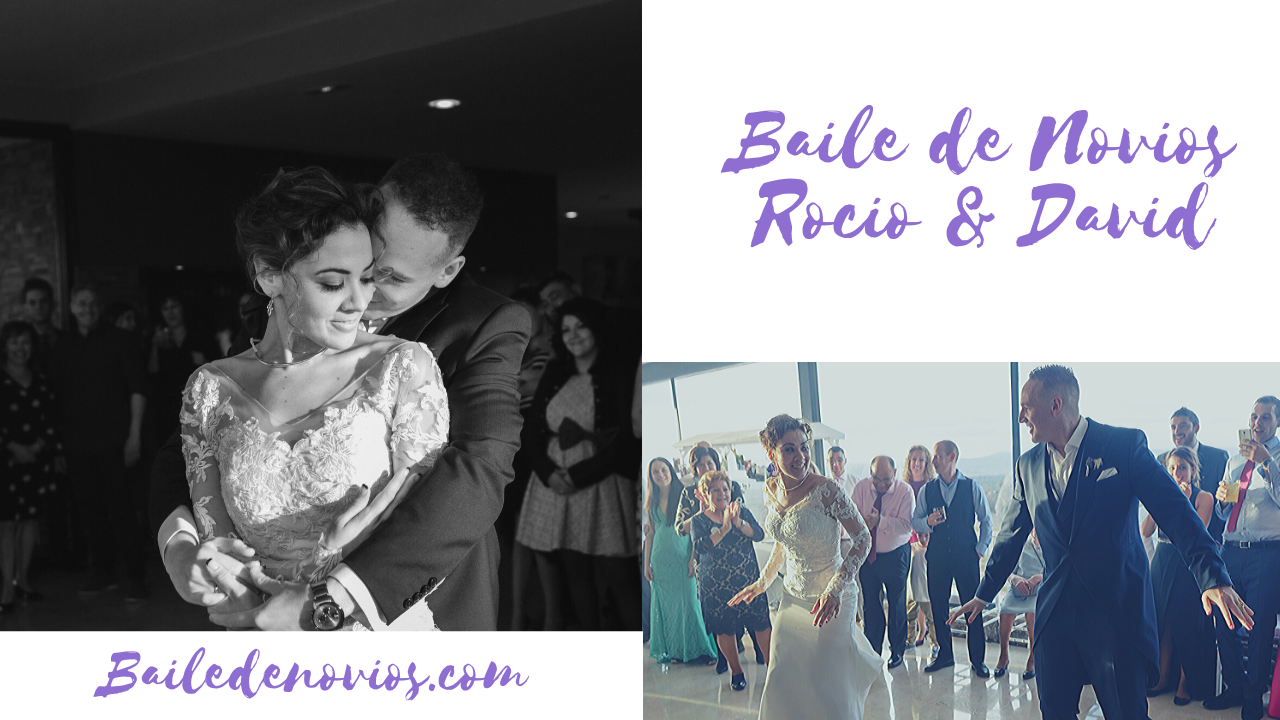 Baile de Novios Rocio y David 2018