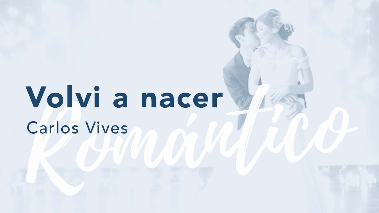 Volvi a nacer - Carlos Vives